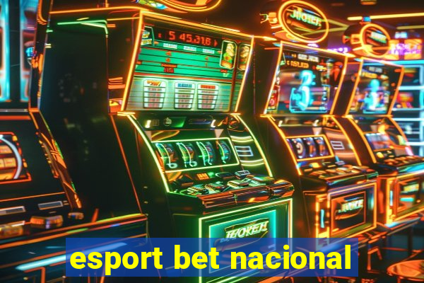 esport bet nacional